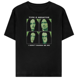 I Don't Wanna Be Me T-Shirt | Type O Negative