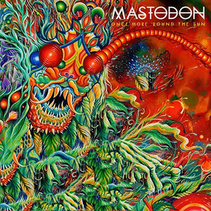 Once More 'Round The Sun (Vinyl) | Mastodon